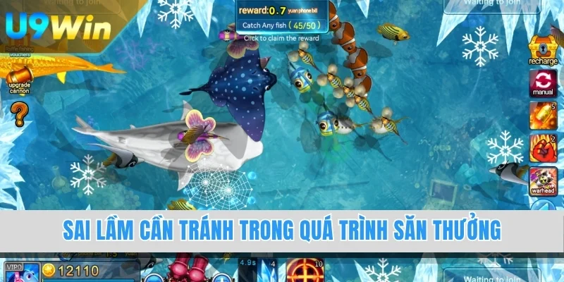 Sai lầm cần tránh trong quá trình săn thưởng
