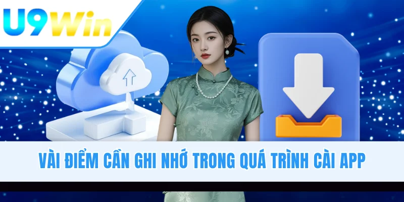 Vài điểm cần ghi nhớ trong quá trình cài app